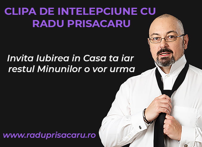 Invita Iubirea in Casa ta iar restul Minunilor o vor urma (video)