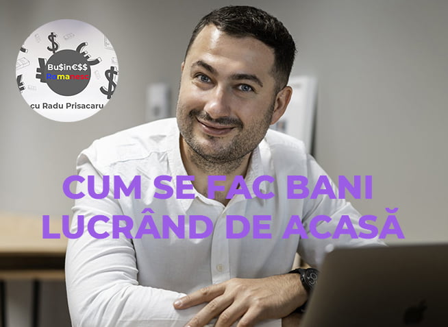 Business Romanesc cu Paul Melinte - Cum se fac bani lucrand de acasa (video)