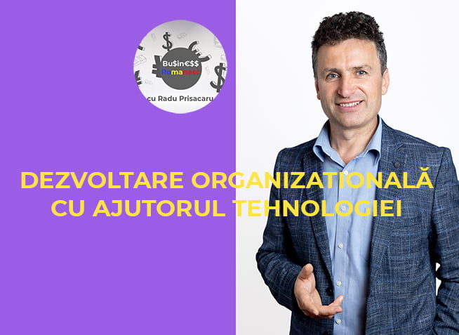 Business Romanesc cu Cristian Tamas - Dezvoltare Organizationala cu ajutorul Tehnologiei (video)