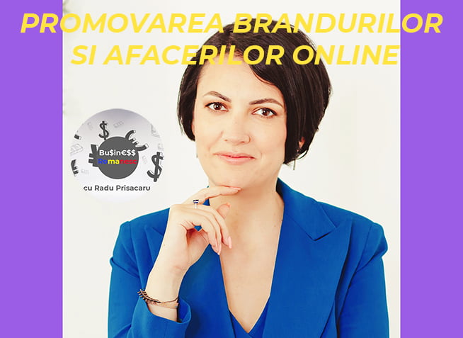 Business Romanesc cu Cristina Norocel - Promovarea Brandurilor si Afacerilor Online (video)