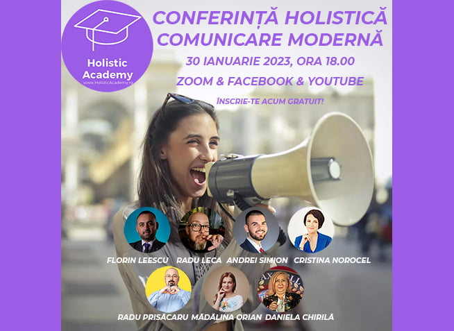 Conferinta Holistica de Comunicare Moderna www.holisticacademy.ro
