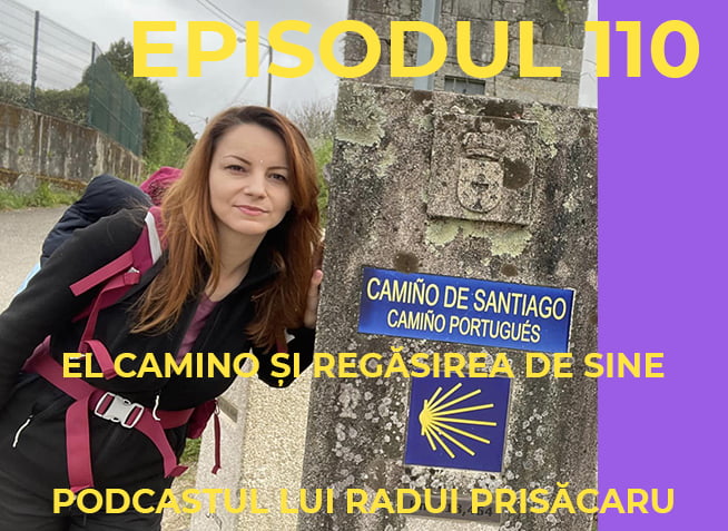 El Camino si Regasirea de Sine - Podcastul lui Radu Prisacaru - Episodul 110 www.holisticacademy.ro