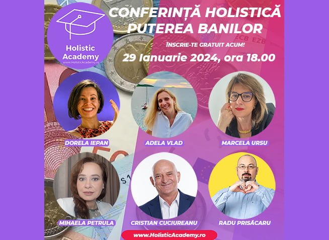 Conferinta Holistica Puterea Banilor